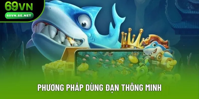 Phương pháp dùng đạn thông minh
