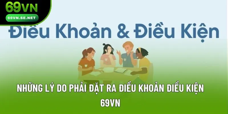 Những lý do phải đặt ra điều khoản điều kiện 69VN